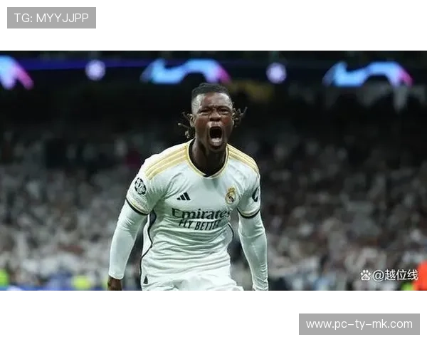 皇马卡马文加进球,中场控制力获好评 皇马卡马文加进球,中场控制力获好评